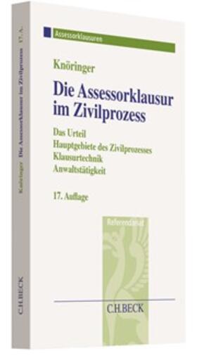 Knöringer / Kunnes | Die Assessorklausur im Zivilprozess | Buch | 978-3-406-72995-9 | sack.de