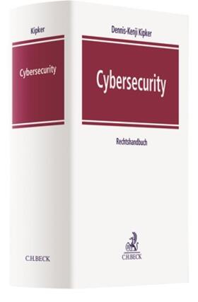 Kipker | Cybersecurity | Buch | 978-3-406-73011-5 | sack.de