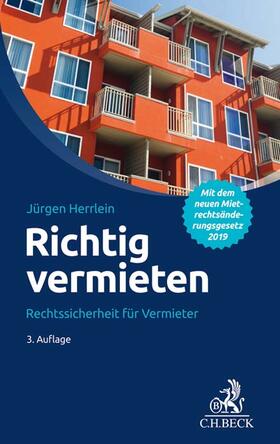 Herrlein | Herrlein, J: Richtig vermieten | Buch | 978-3-406-73015-3 | sack.de
