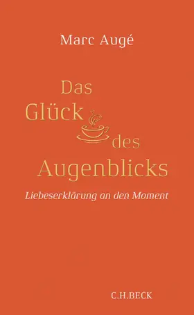 Augé |  Das Glück des Augenblicks | eBook | Sack Fachmedien