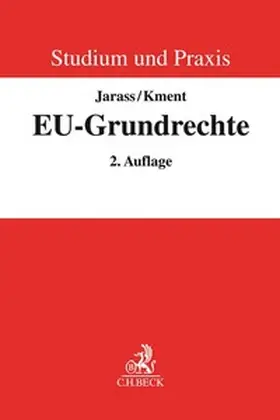 Jarass / Kment |  Die EU-Grundrechte | Buch |  Sack Fachmedien