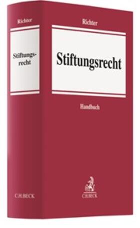 Richter | Stiftungsrecht | Buch | 978-3-406-73154-9 | sack.de