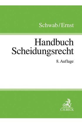 Schwab / Ernst | Handbuch Scheidungsrecht | Buch | sack.de