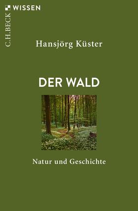 Küster | Der Wald | E-Book | sack.de