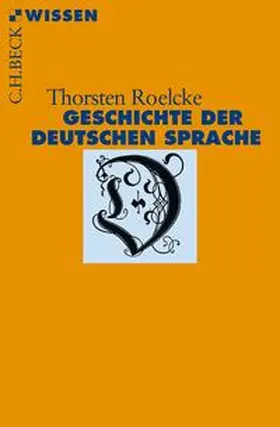 Roelcke |  Geschichte der deutschen Sprache | eBook | Sack Fachmedien