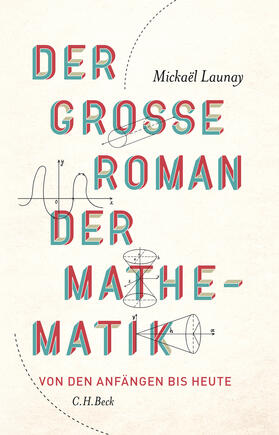 Launay |  Der große Roman der Mathematik | eBook | Sack Fachmedien
