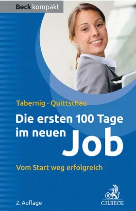 Tabernig / Quittschau |  Die ersten 100 Tage im neuen Job | Buch |  Sack Fachmedien