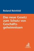 Reinfeld |  Das neue Gesetz zum Schutz von Geschäftsgeheimnissen | Buch |  Sack Fachmedien