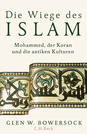 Bowersock | Die Wiege des Islam | E-Book | sack.de