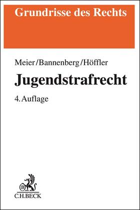 Meier / Bannenberg / Rössner | Jugendstrafrecht | Buch | sack.de