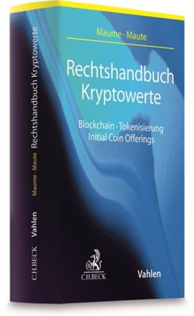 Maume / Maute | Rechtshandbuch Kryptowerte | Buch | 978-3-406-73433-5 | sack.de