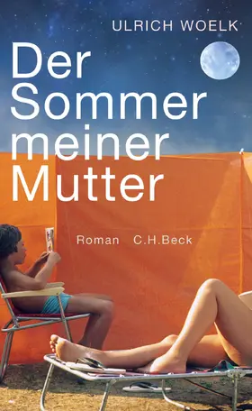 Woelk | Der Sommer meiner Mutter | Buch | 978-3-406-73449-6 | sack.de