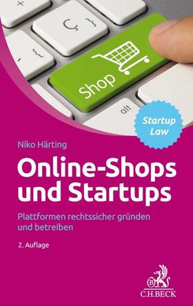 Härting | Online-Shops und Startups | Buch | 978-3-406-73460-1 | sack.de