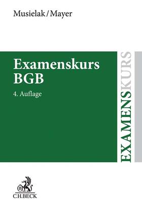 Musielak / Mayer | Examenskurs BGB | Buch | 978-3-406-73490-8 | sack.de