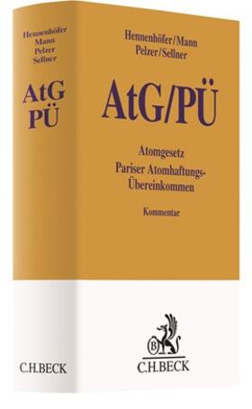 Hennenhöfer / Mann / Pelzer |  Atomgesetz / Pariser Atomhaftungs-Übereinkommen: AtG / PÜ  | Buch |  Sack Fachmedien