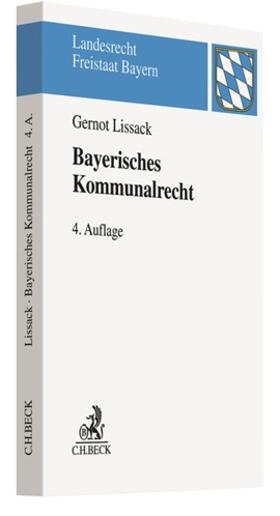 Lissack | Bayerisches Kommunalrecht | Buch | 978-3-406-73514-1 | sack.de