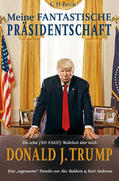 Baldwin / Andersen |  Meine fantastische Präsidentschaft | Buch |  Sack Fachmedien