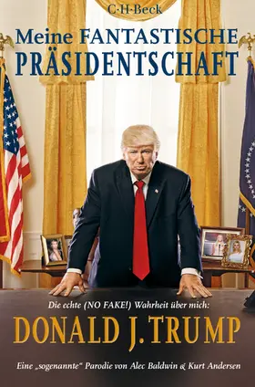 Baldwin / Andersen |  Meine fantastische Präsidentschaft | eBook | Sack Fachmedien