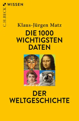 Matz |  Die 1000 wichtigsten Daten der Weltgeschichte | eBook | Sack Fachmedien