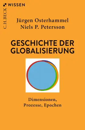 Osterhammel / Petersson |  Geschichte der Globalisierung | Buch |  Sack Fachmedien