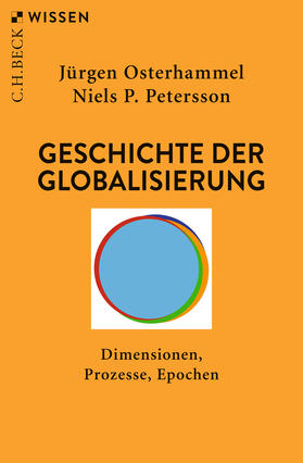 Osterhammel / Petersson | Geschichte der Globalisierung | Buch | 978-3-406-73647-6 | sack.de
