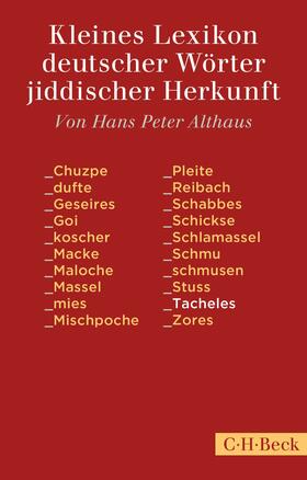 Althaus | Kleines Lexikon deutscher Wörter jiddischer Herkunft | Buch | 978-3-406-73658-2 | sack.de