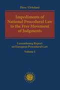 Hess / Ortolani |  Impediments of National Procedural Law to the Free Movement of Judgments | Buch |  Sack Fachmedien
