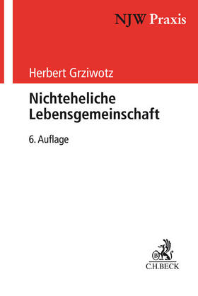 Grziwotz | Nichteheliche Lebensgemeinschaft | Buch | 978-3-406-73676-6 | sack.de