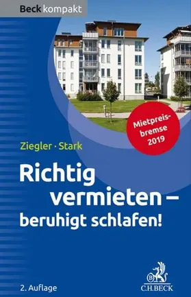 Ziegler / Stark |  Richtig vermieten - beruhigt schlafen! | eBook | Sack Fachmedien