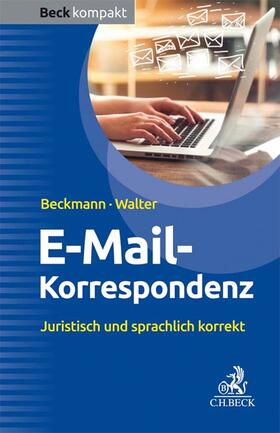 Beckmann / Walter | Beckmann, E: E-Mail-Korrespondenz | Buch | 978-3-406-73685-8 | sack.de