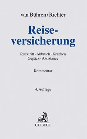 Bühren / Richter / Nies | Reiseversicherung, Kommentar | Buch | 978-3-406-73687-2 | sack.de