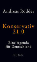 Rödder |  Konservativ 21.0 | Buch |  Sack Fachmedien