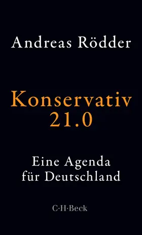 Rödder |  Konservativ 21.0 | eBook | Sack Fachmedien