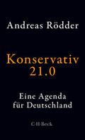 Rödder |  Konservativ 21.0 | eBook | Sack Fachmedien