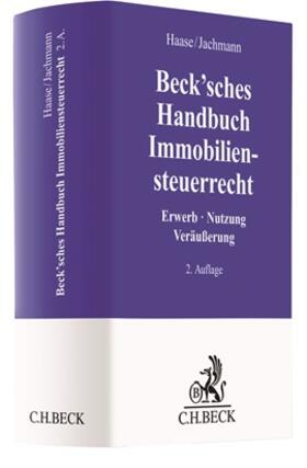 Haase / Jachmann | Beck'sches Handbuch Immobiliensteuerrecht | Buch | 978-3-406-73733-6 | sack.de