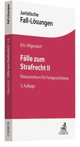 Hilgendorf |  Fälle zum Strafrecht II | Buch |  Sack Fachmedien