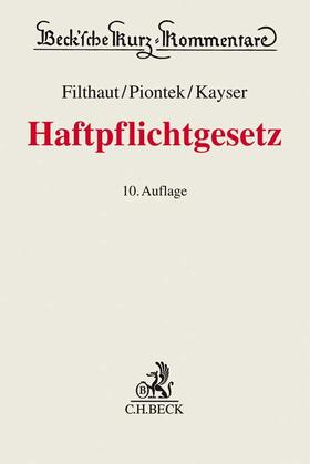 Filthaut / Piontek / Kayser | Haftpflichtgesetz: HPflG | Buch | 978-3-406-73773-2 | sack.de