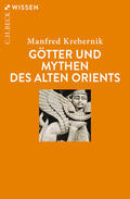 Krebernik |  Götter und Mythen des Alten Orients | Buch |  Sack Fachmedien