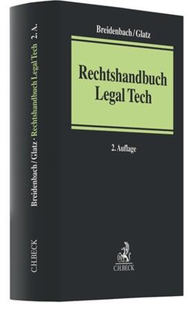 Breidenbach / Glatz | Rechtshandbuch Legal Tech | Buch | 978-3-406-73830-2 | sack.de