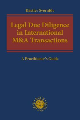 Kästle / Svernlöv | Legal Due Diligence in International M&A Transactions | Buch | 978-3-406-73833-3 | sack.de