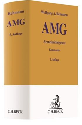 Rehmann | AMG: Arzneimittelgesetz  | Buch | sack.de