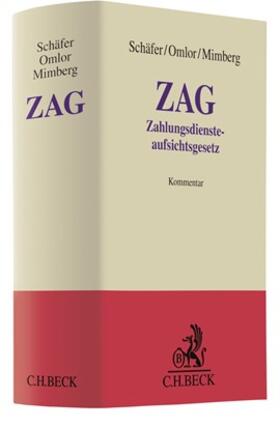 Schäfer / Omlor / Mimberg | Zahlungsdiensteaufsichtsgesetz: ZAG  | Buch | 978-3-406-73848-7 | sack.de