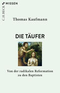 Kaufmann |  Die Täufer | eBook | Sack Fachmedien