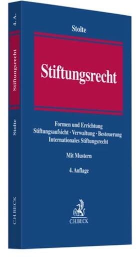 Stolte | Stiftungsrecht | Buch | 978-3-406-73892-0 | sack.de