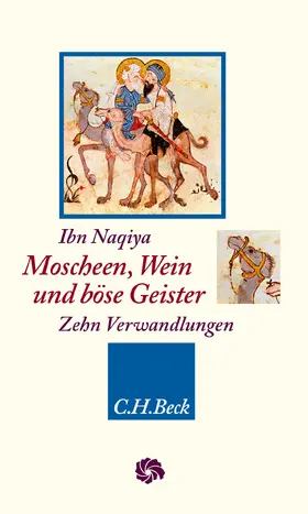 Naqiya / Ibn-Na¯qiya¯ |  Moscheen, Wein und böse Geister | Buch |  Sack Fachmedien