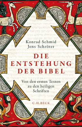 Schmid / Schröter | Die Entstehung der Bibel | Buch | 978-3-406-73946-0 | www.sack.de