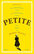 Carey |  Das außergewöhnliche Leben eines Dienstmädchens namens PETITE, besser bekannt als Madame Tussaud | eBook | Sack Fachmedien