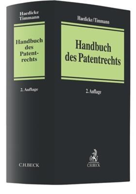 Haedicke / Timmann | Handbuch des Patentrechts | Buch | 978-3-406-73950-7 | sack.de