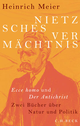 Meier | Nietzsches Vermächtnis | Buch | 978-3-406-73953-8 | sack.de