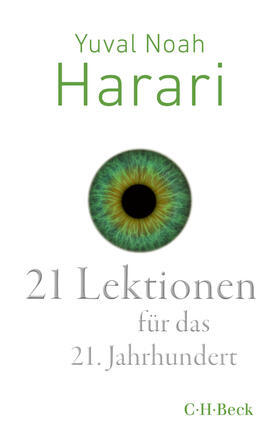 Harari | Harari, Y: 21 Lektionen für das 21. Jahrhundert | Buch | 978-3-406-73968-2 | sack.de